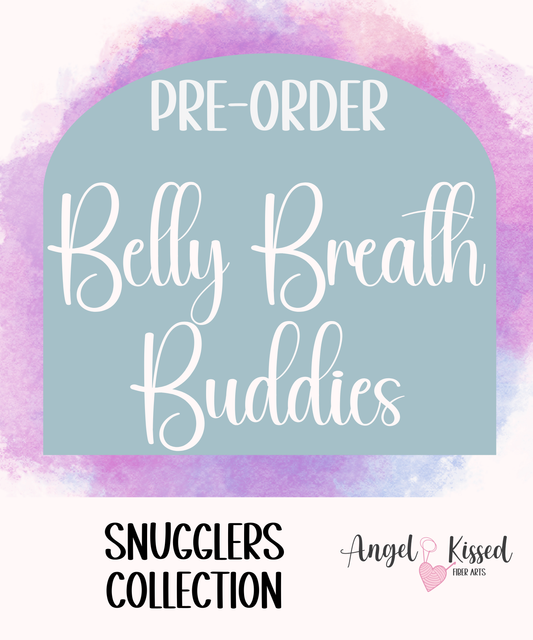 Belly Breath Buddies- PRE-ORDER